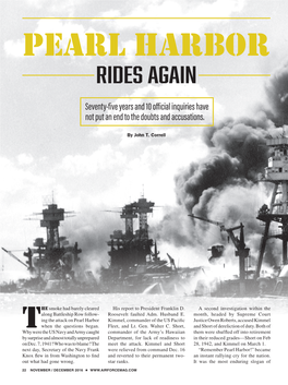 The Smoke Had Barely Cleared Along Battleship Row Follow- Ing the Attack on Pearl Harbor When the Questions Began. Why Were