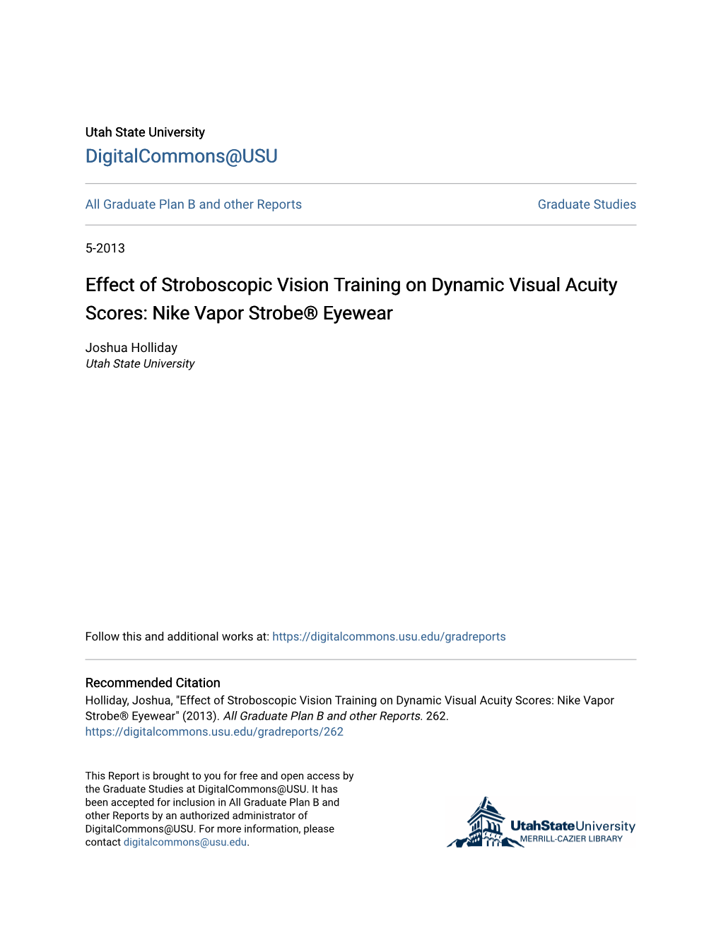 Effect of Stroboscopic Vision Training on Dynamic Visual Acuity Scores: Nike Vapor Strobe® Eyewear