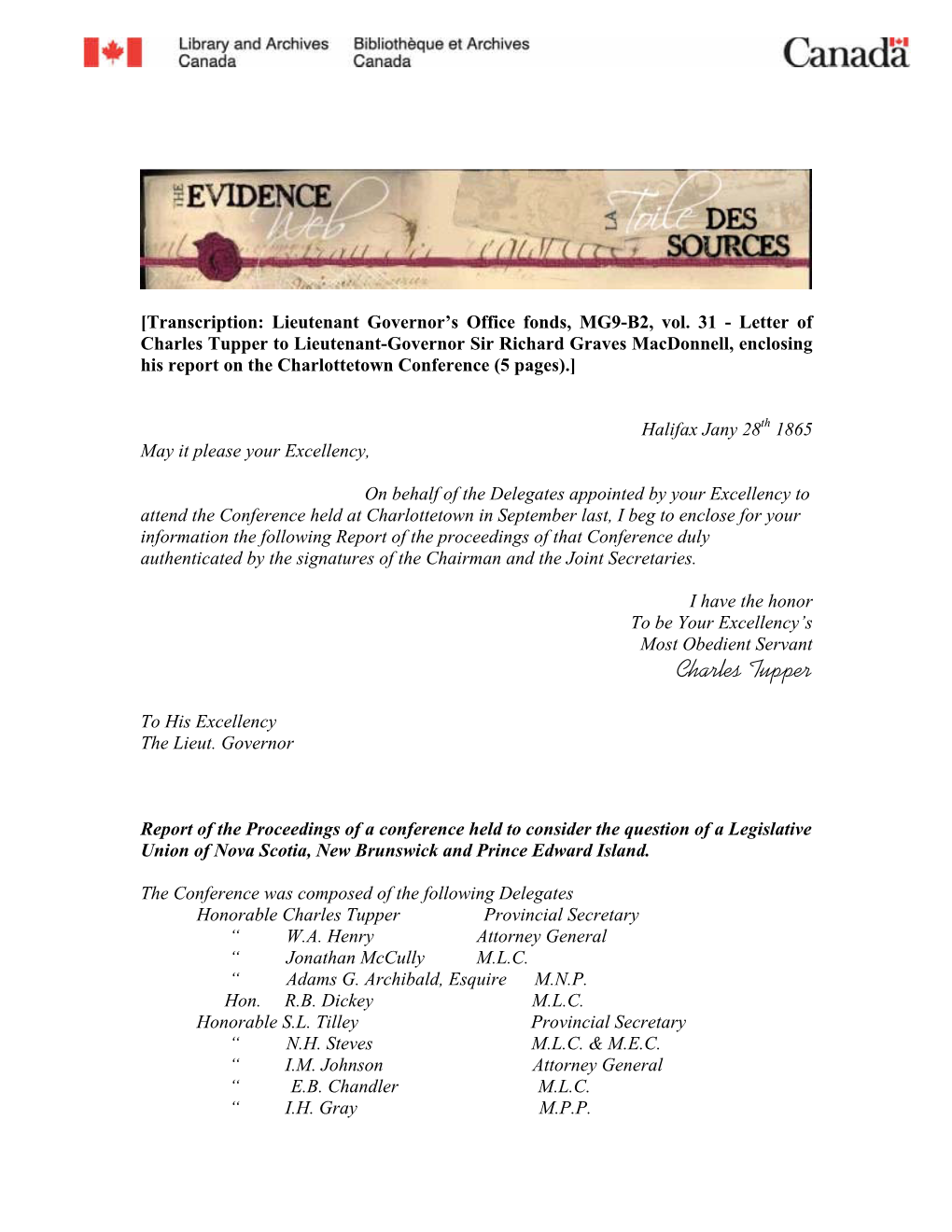 Charles Tupper to Lieutenant-Governor Sir Richard Graves Macdonnell, Enclosing His Report on the Charlottetown Conference (5 Pages).]