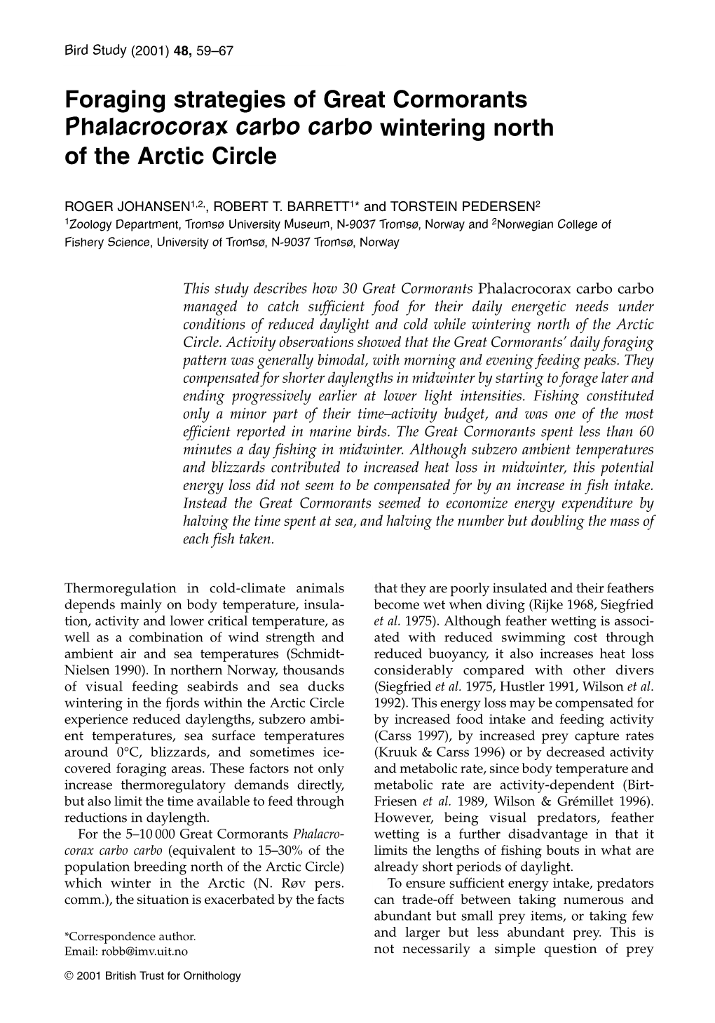 Foraging Strategies of Great Cormorants Phalacrocorax Carbo Carbo Wintering North of the Arctic Circle