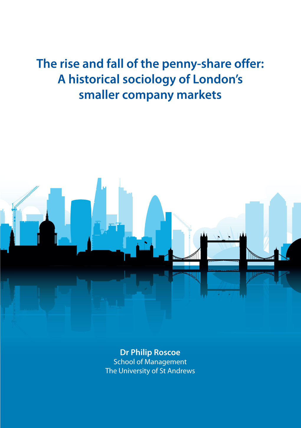 A Historical Sociology of London's Smaller Company Markets