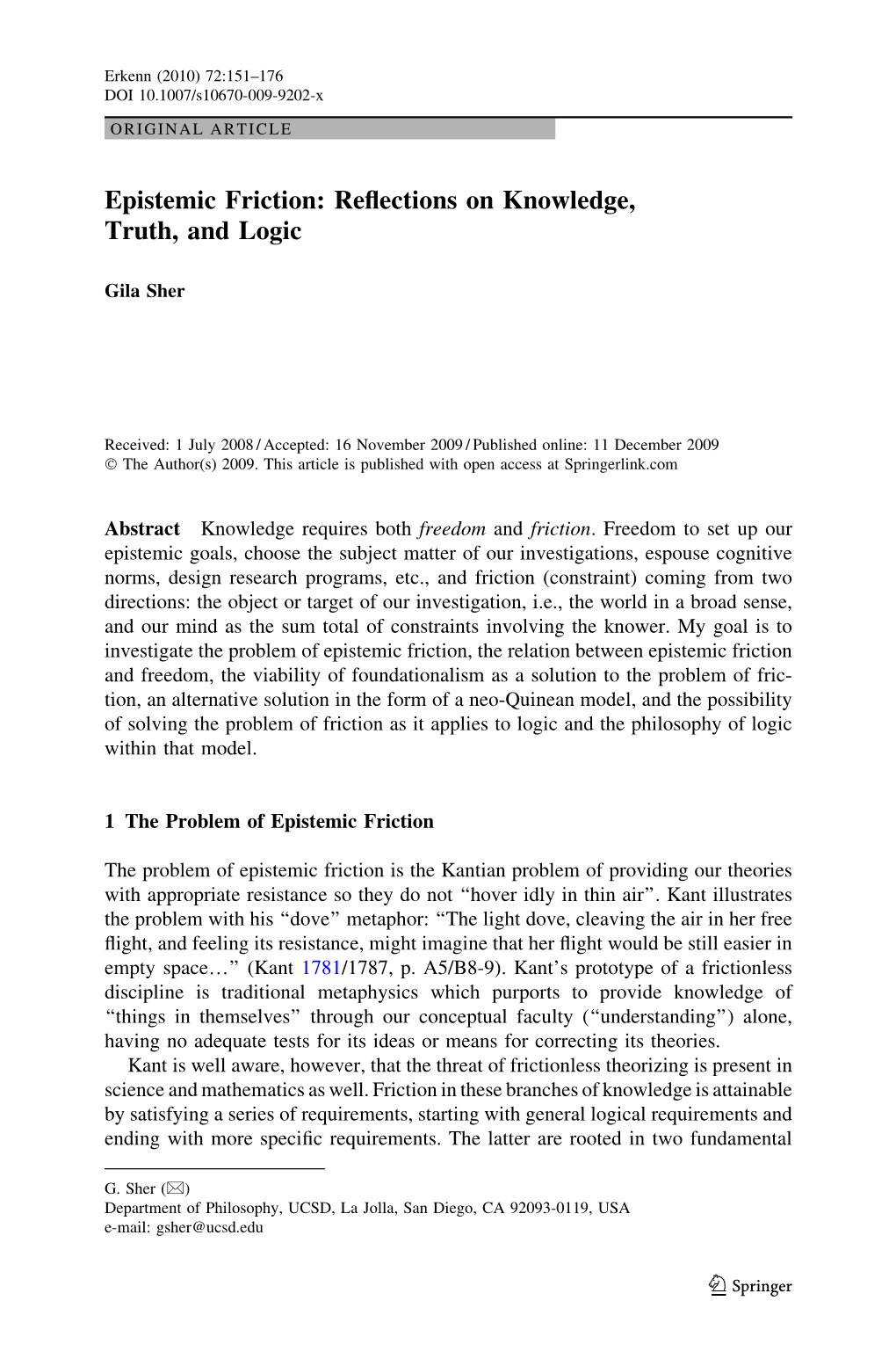Epistemic Friction: Reﬂections on Knowledge, Truth, and Logic