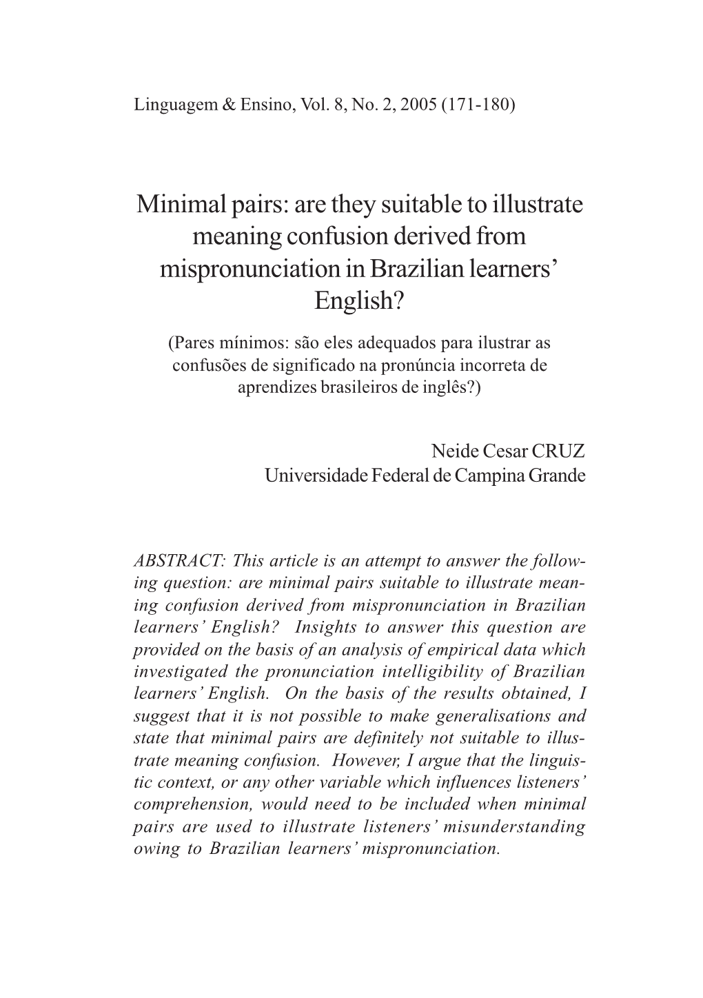 Minimal Pairs: Are They Suitable to Illustrate Meaning Confusion Derived from Mispronunciation in Brazilian Learners’ English?