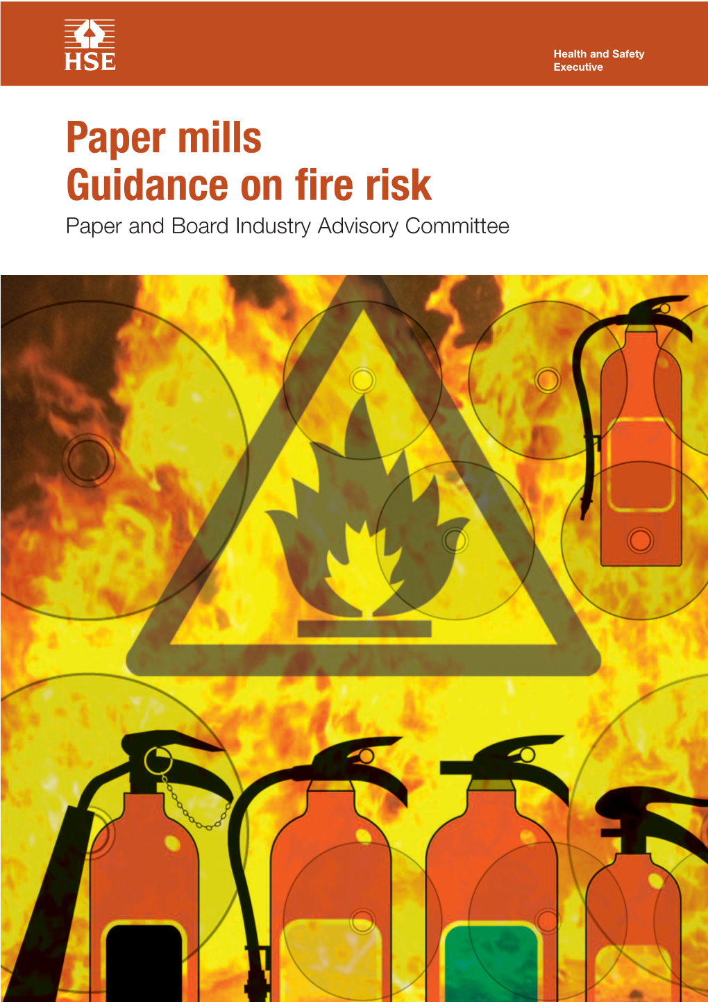 Paper Mills: Guidance on Fire Risk 2 of 41 Pages Health and Safety Executive