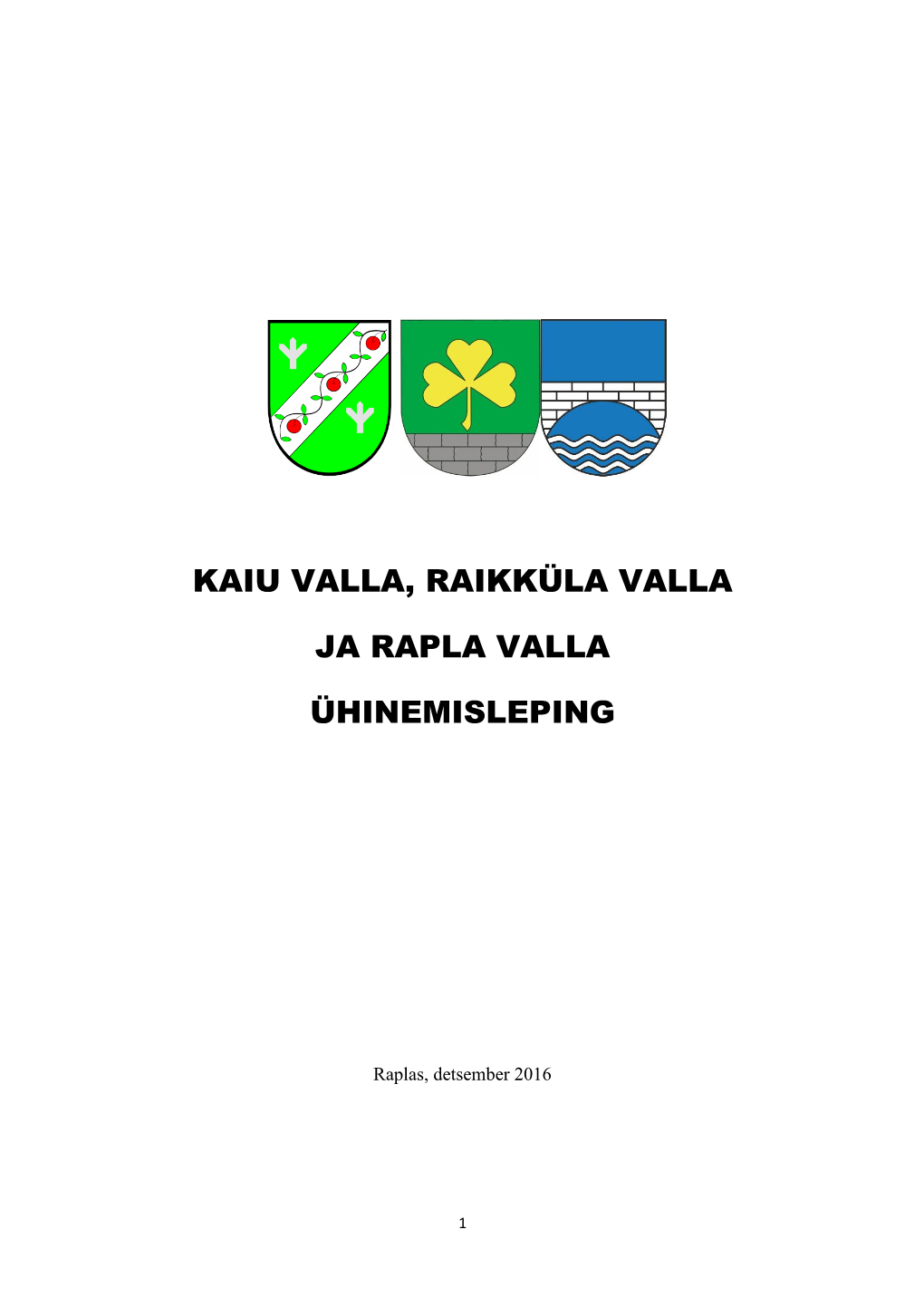 Kaiu Valla, Raikküla Valla Ja Rapla Valla Ühinemisleping