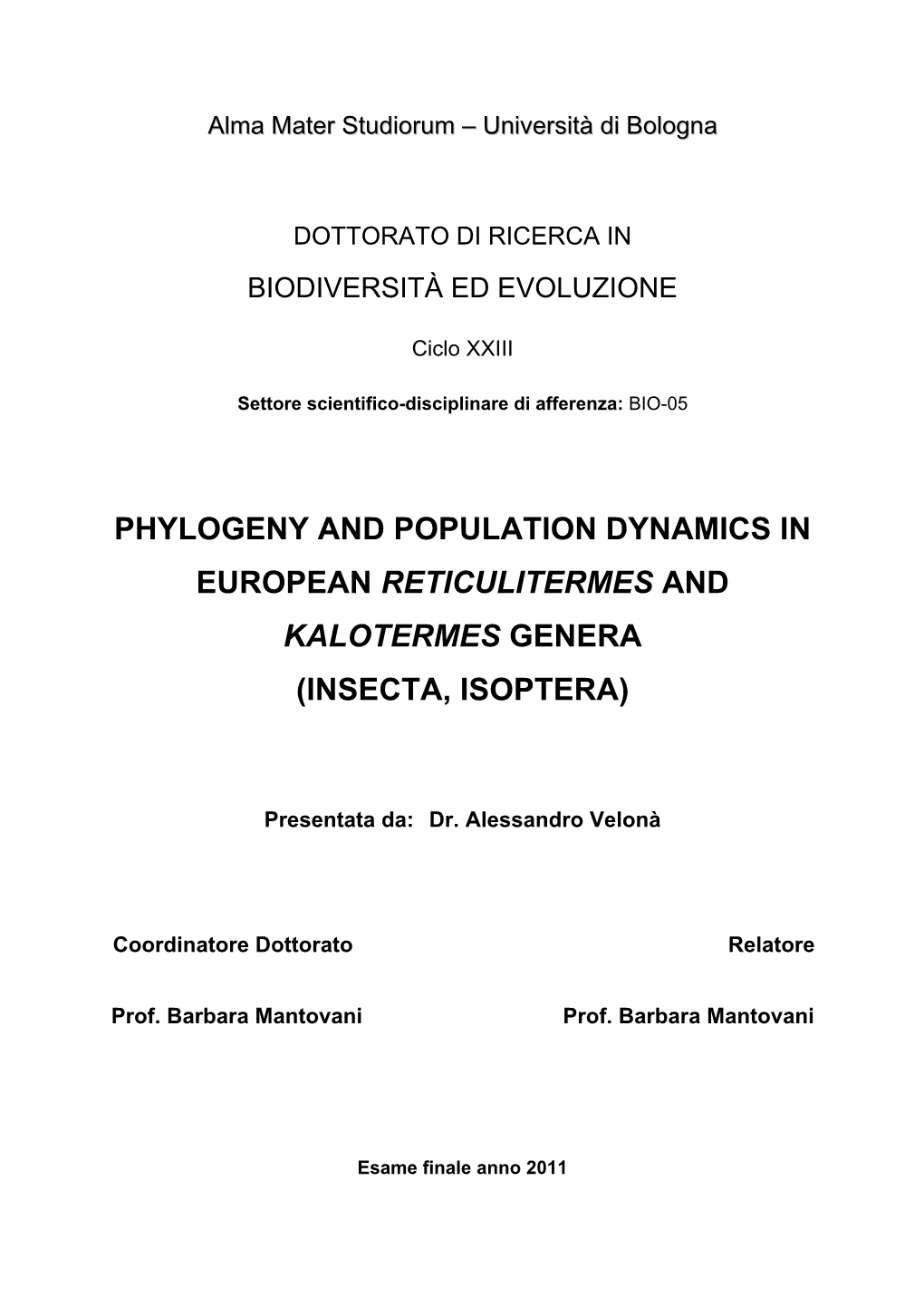 Phylogeny and Population Dynamics in European Reticulitermes and Kalotermes Genera (Insecta, Isoptera)