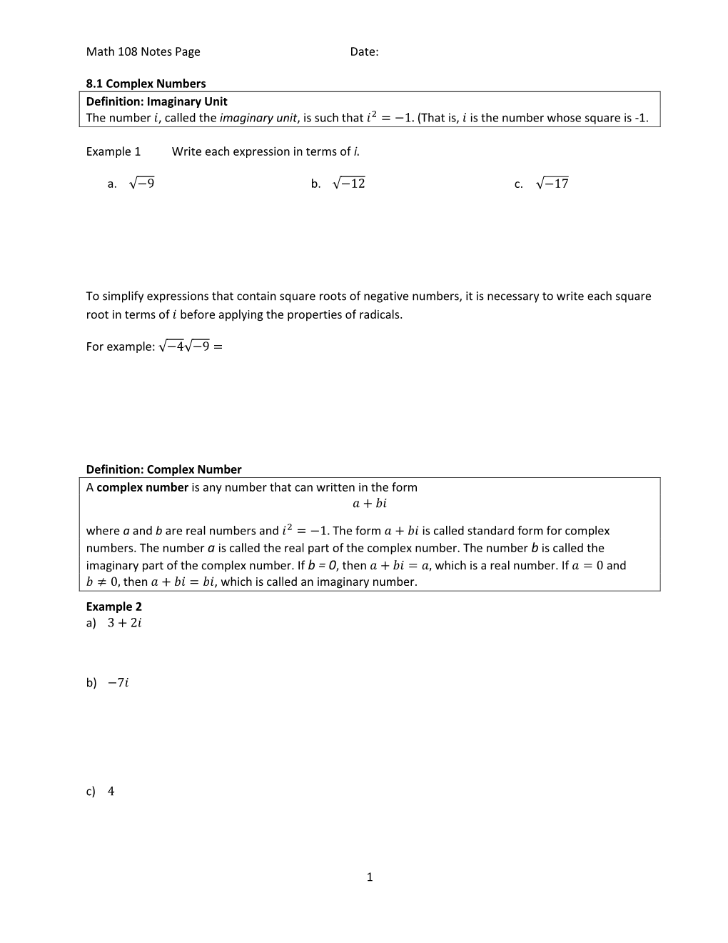 Math 108 Notes Page Date: 1 8.1 Complex Numbers Definition: Imaginary Unit the Number , Called the Imaginary Unit, Is