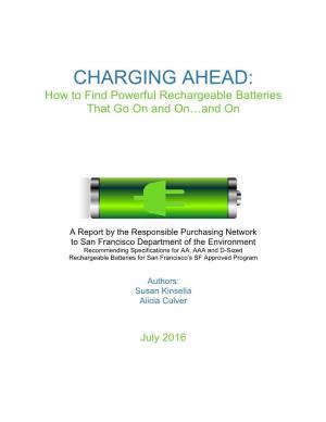 CHARGING AHEAD: How to Find Powerful Rechargeable Batteries That Go on and On…And On