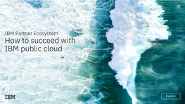How to Succeed with IBM Public Cloud