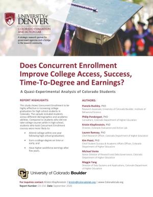 Does Concurrent Enrollment Improve College Access, Success, Time-To-Degree and Earnings? a Quasi-Experimental Analysis of Colorado Students