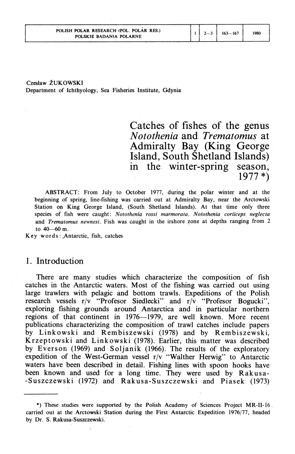 Catches of Fishes of the Genus Notothenia and Trematomus at Admiralty Bay (King George Island, South Shetland Islands) in the Winter-Spring Season, 1977 *)