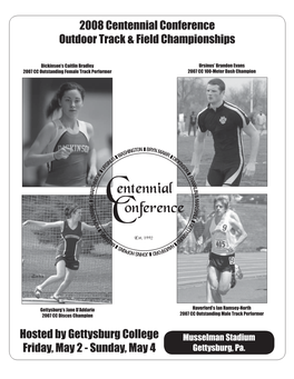 2008 Centennial Conference Outdoor Track & Field Championships Hosted by Gettysburg College Friday, May 2