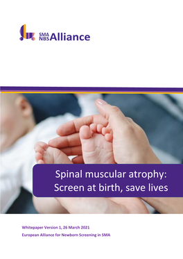 Whitepaper- Spinal Muscular Atrophy: Screen at Birth, Save Lives
