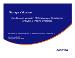 Gas Storage Valuation Methodologies, Quantitative Analysis & Trading Strategies