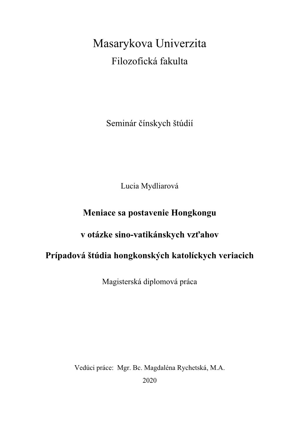 Meniace Sa Postavenie Hongkongu V Otázke Sino-Vatikánskych Vzťahov Prípadová Štúdia Hongkonských Katolíckych Veriacich