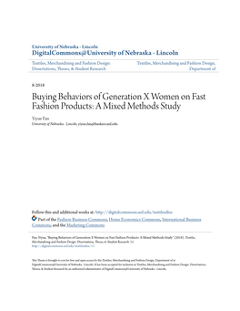 Buying Behaviors of Generation X Women on Fast Fashion Products: a Mixed Methods Study Yiyue Fan University of Nebraska - Lincoln, Yiyue.Fan@Huskers.Unl.Edu