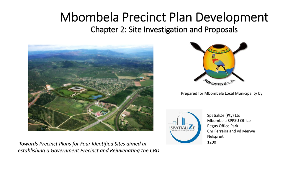 Mbombela Precinct Plan Development Chapter 2: Site Investigation and Proposals