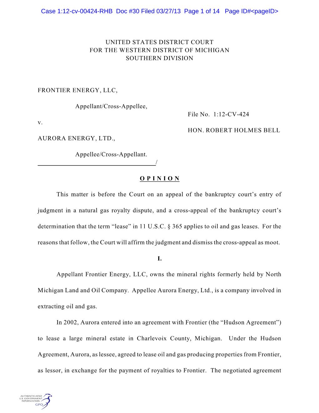 UNITED STATES DISTRICT COURT for the WESTERN DISTRICT of MICHIGAN SOUTHERN DIVISION FRONTIER ENERGY, LLC, Appellant/Cross-Appell