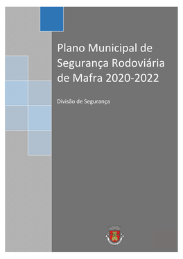 Plano Municipal De Segurança Rodoviária De Mafra 2020-2022