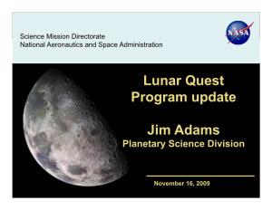 Lunar Quest Program Update