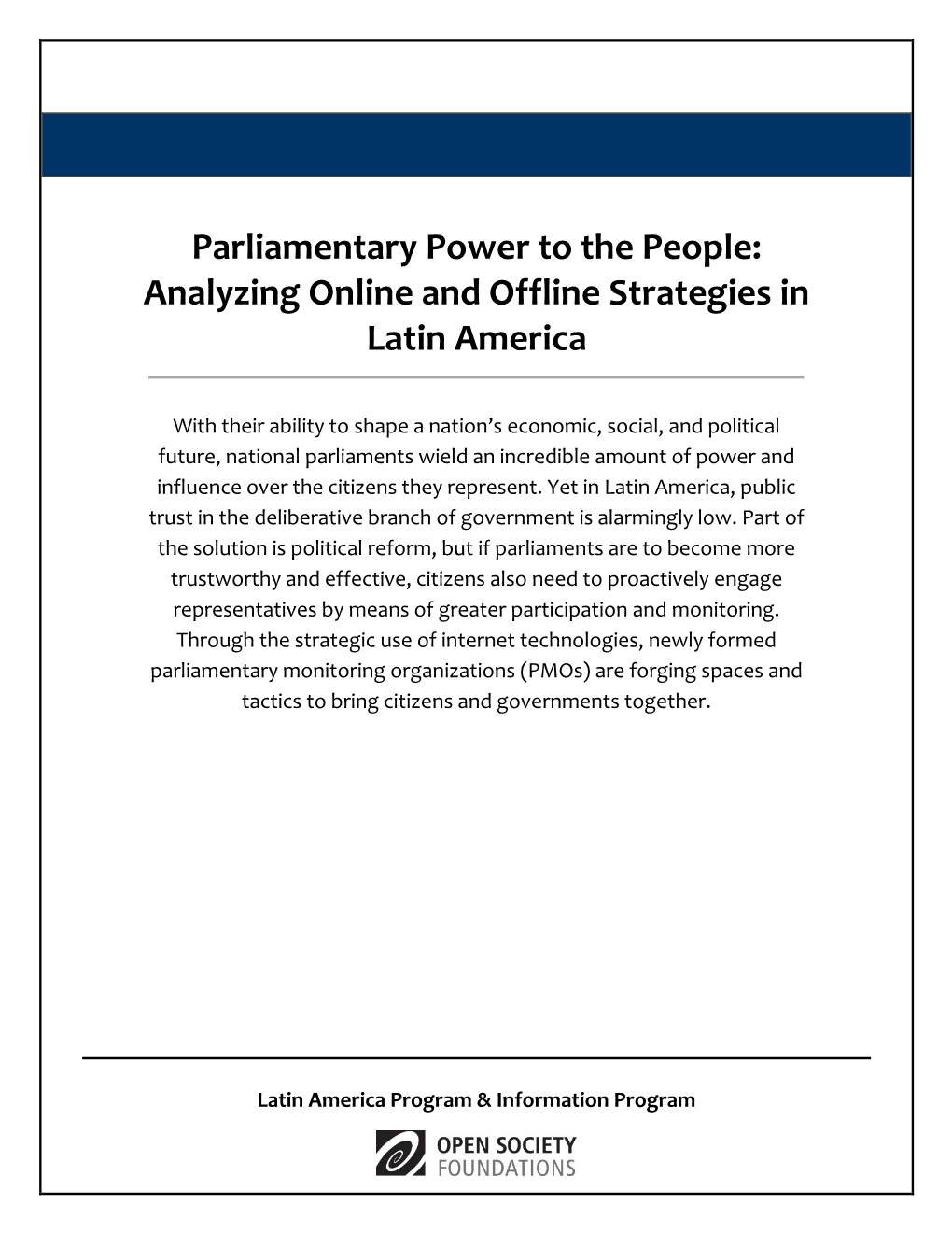 Parliamentary Power to the People: Analyzing Online and Offline Strategies in Latin America