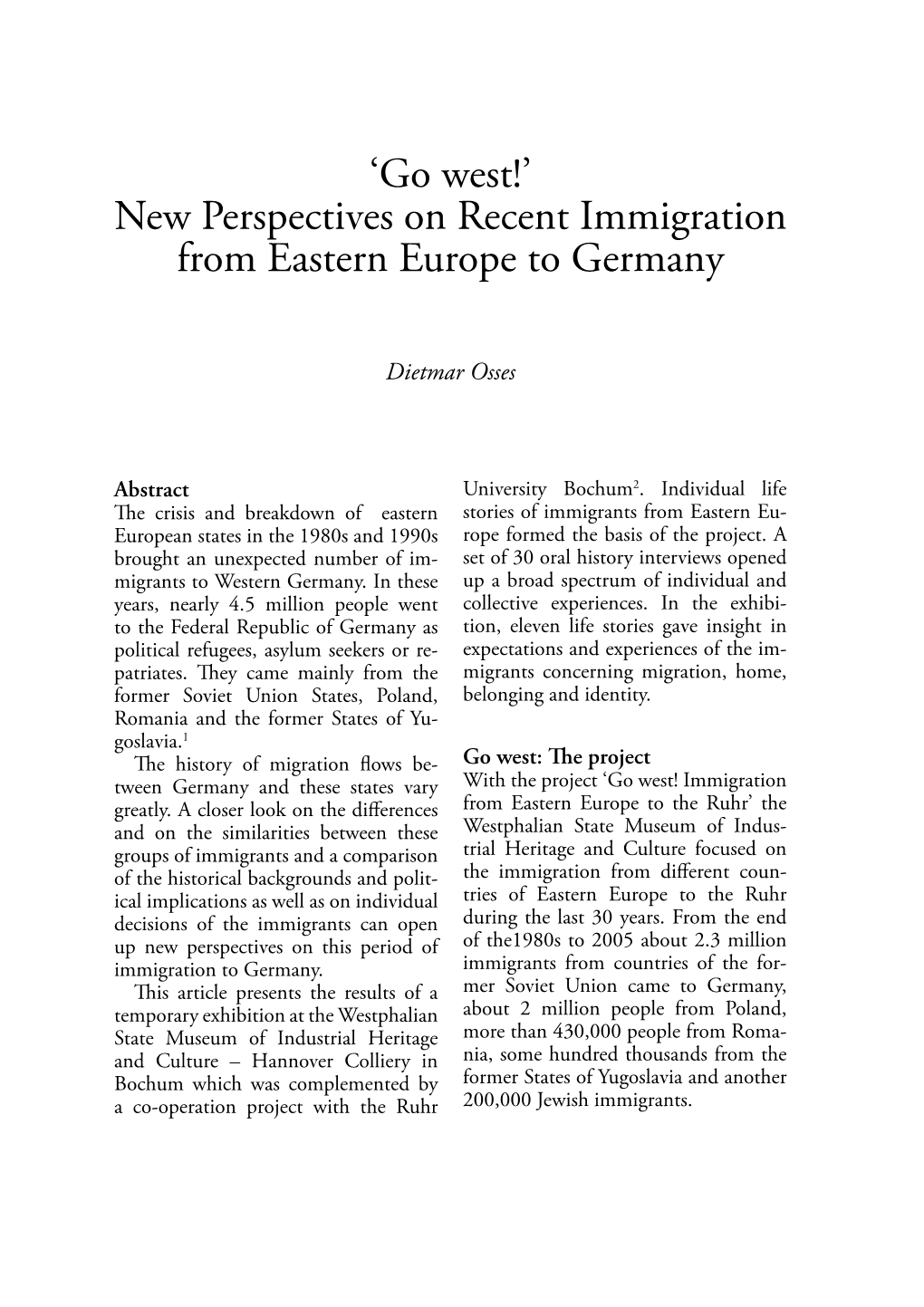 New Perspectives on Recent Immigration from Eastern Europe to Germany