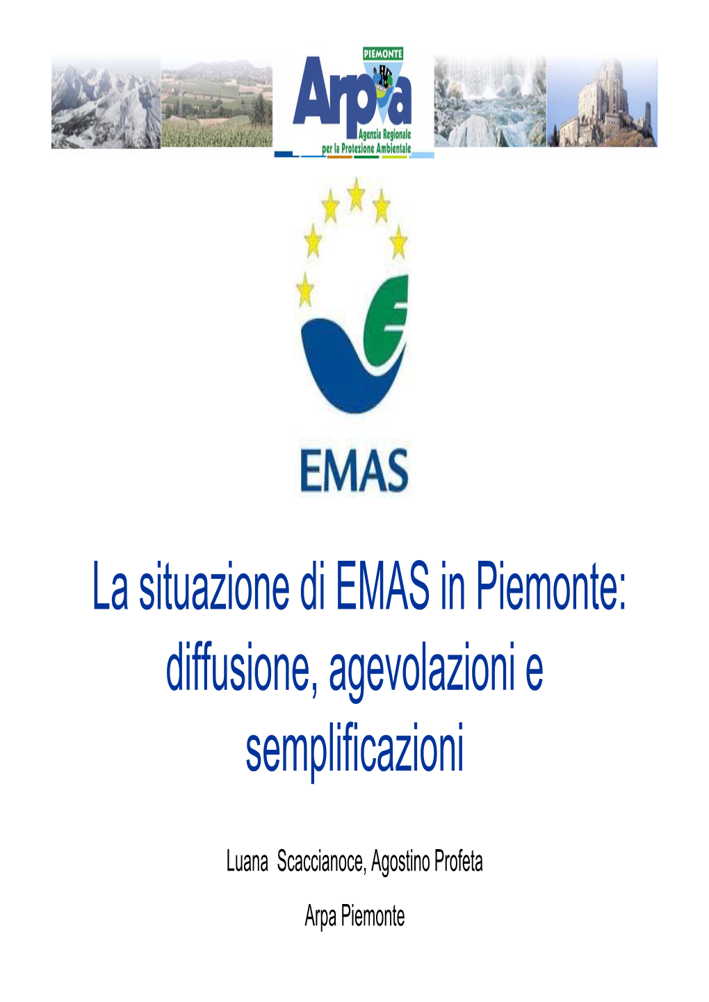 La Situazione Di EMAS in Piemonte: Diffusione, Agevolazioni E Semplificazioni