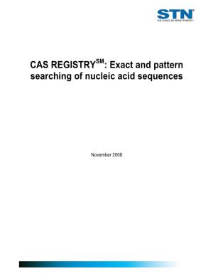 CAS REGISTRY: Exact and Pattern Searching of Nucleic Acid Sequences