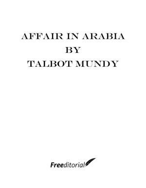 Affair in Arabia by Talbot Mundy