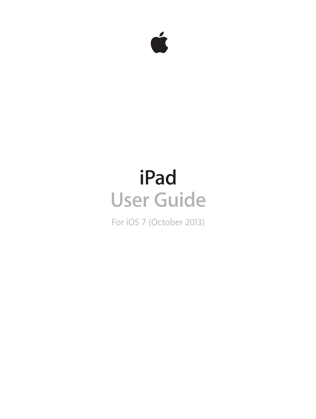 Ipad User Guide for Ios 7 (October 2013) Contents