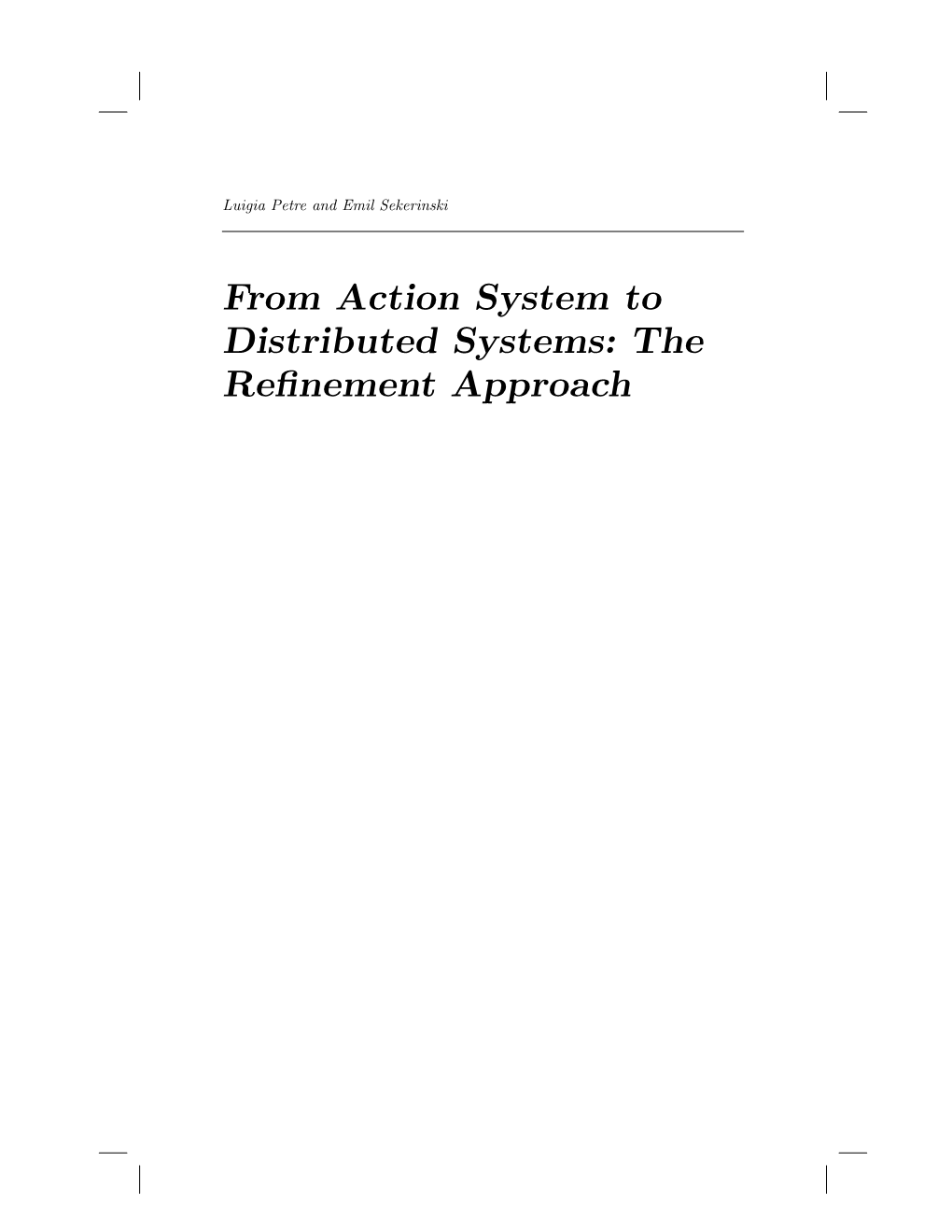 From Action System to Distributed Systems: the Refinement Approach