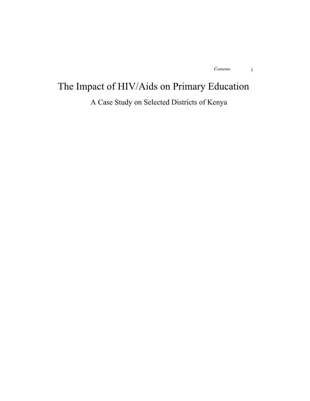 The Impact of HIV/Aids on Primary Education a Case Study on Selected Districts of Kenya