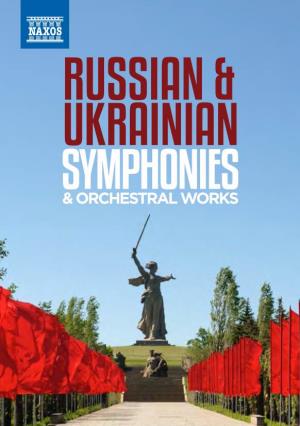 RUSSIAN & UKRAINIAN Russian & Ukrainian Symphonies and Orchestral Works