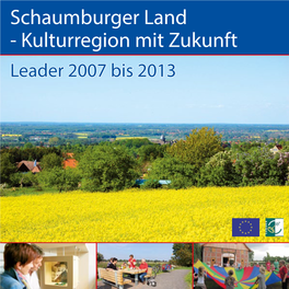 Schaumburger Land - Kulturregion Mit Zukunft Leader 2007 Bis 2013 Impressum Grußwort Des Landrats Herzlich Willkommen Im Schaumburger Land!