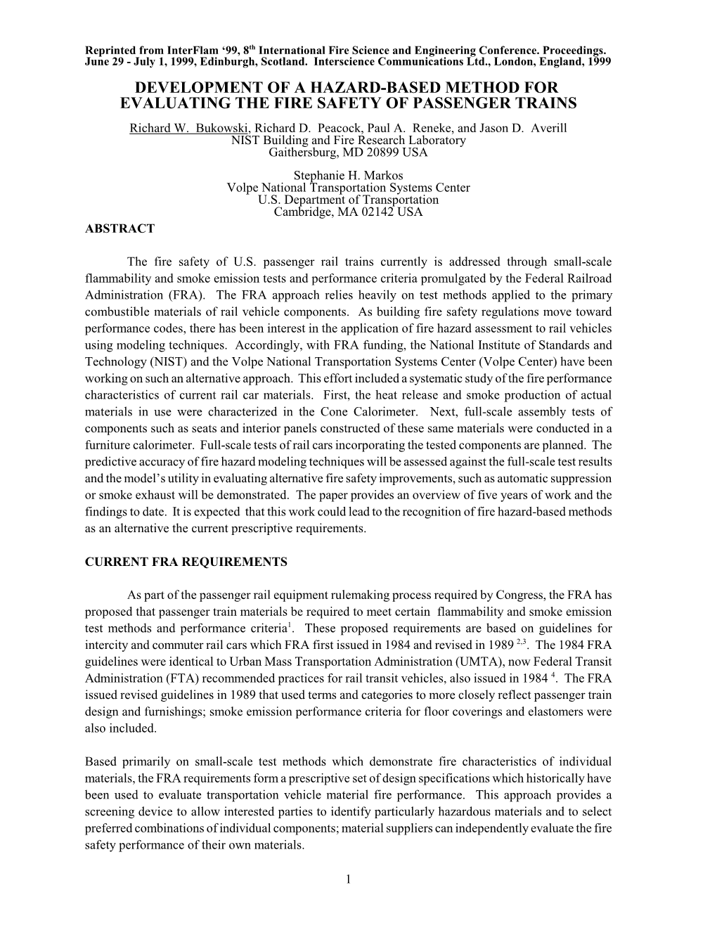 DEVELOPMENT of a HAZARD-BASED METHOD for EVALUATING the FIRE SAFETY of PASSENGER TRAINS Richard W