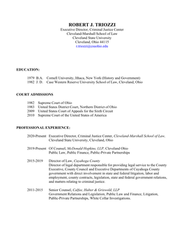 ROBERT J. TRIOZZI Executive Director, Criminal Justice Center Cleveland-Marshall School of Law Cleveland State University Cleveland, Ohio 44115 R.Triozzi@Csuohio.Edu