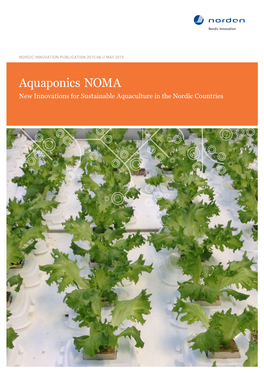 Aquaponics NOMA New Innovations for Sustainable Aquaculture in the Nordic Countries
