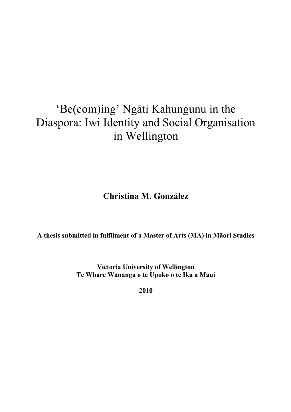 'Be(Com)Ing' Ngāti Kahungunu in the Diaspora: Iwi Identity and Social