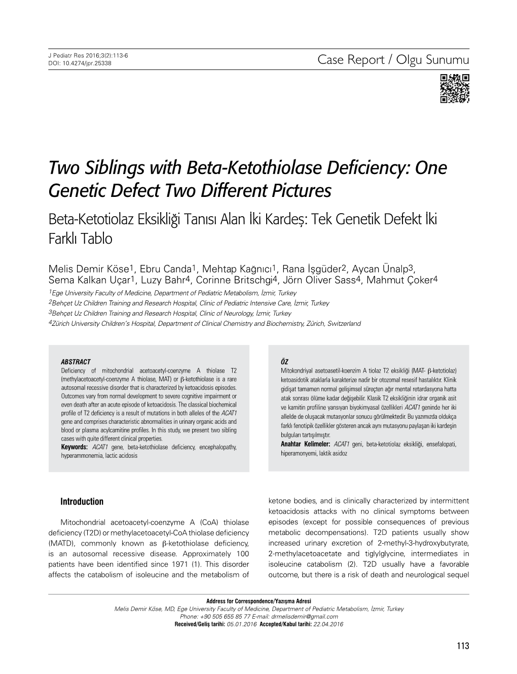 Two Siblings with Beta-Ketothiolase Deficiency: One Genetic Defect Two
