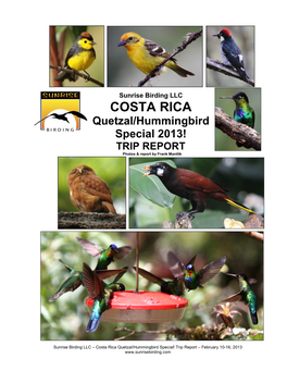 COSTA RICA Quetzal/Hummingbird Special 2013! TRIP REPORT Photos & Report by Frank Mantlik