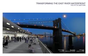Transforming the East River Waterfront the City of New York