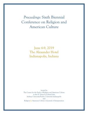 Proceedings: Sixth Biennial Conference on Religion and American Culture