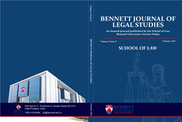 BENNETT JOURNAL of LEGAL STUDIES an Annual Journal Published by the School of Law, Bennett University, Greater Noida BENNETT Volume 2 Issue I February 2021