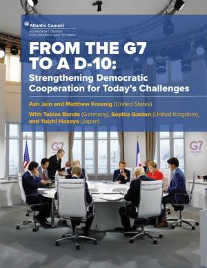 FROM the G7 to a D-10: Strengthening Democratic Cooperation for Today’S Challenges