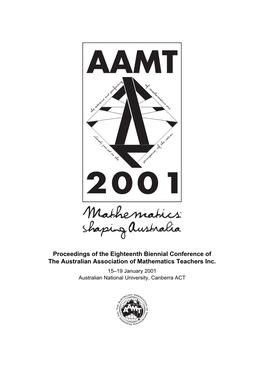 Mathematics: Shaping Australia Proceedings of the Eighteenth Biennial Conference of the Australian Association of Mathematics Teachers Inc