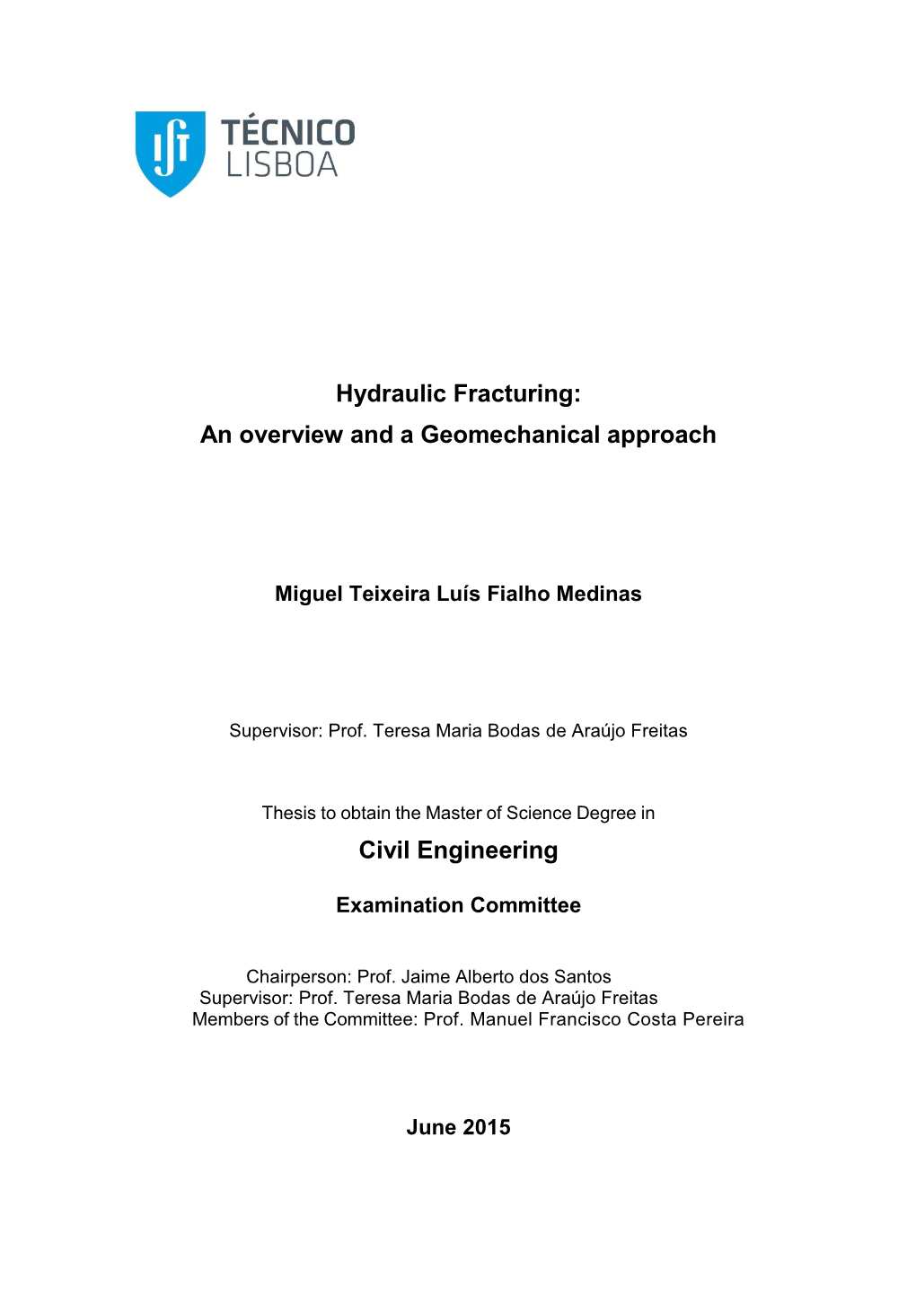 Hydraulic Fracturing: an Overview and a Geomechanical Approach