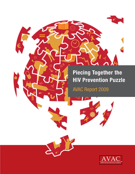 Piecing Together the HIV Prevention Puzzle AVAC Report 2009 Acknowledgments