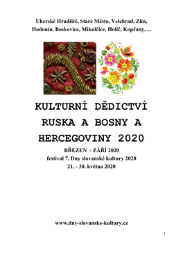 KULTURNÍ DĚDICTVÍ RUSKA a BOSNY a HERCEGOVINY 2020 BŘEZEN - ZÁŘÍ 2020 Festival 7