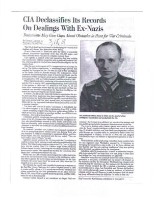 CIA. Declassifies Its Records on Dealings with Ex-Nazis Documents May Give Clues About Obstacles in Hunt for War Cnmirtals• • / • by GEORGE Lardner JR