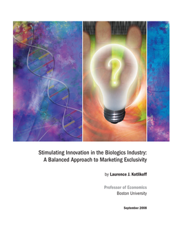 Stimulating Innovation in the Biologics Industry: a Balanced Approach to Marketing Exclusivity